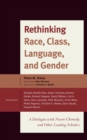 Rethinking Race, Class, Language, and Gender : A Dialogue with Noam Chomsky and Other Leading Scholars - Book