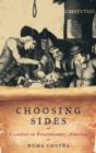Choosing Sides : Loyalists in Revolutionary America - Book