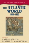 The Human Tradition in the Atlantic World, 1500-1850 - Book