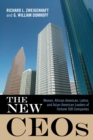 The New CEOs : Women, African American, Latino, and Asian American Leaders of Fortune 500 Companies - Book