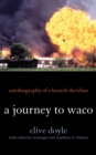 A Journey to Waco : Autobiography of a Branch Davidian - Book