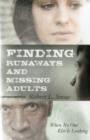 Finding Runaways and Missing Adults : When No One Else is Looking - Book