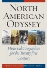 North American Odyssey : Historical Geographies for the Twenty-first Century - Book