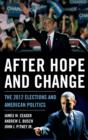 After Hope and Change : The 2012 Elections and American Politics - Book