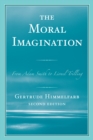 The Moral Imagination : From Adam Smith to Lionel Trilling - Book