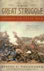 This Great Struggle : America's Civil War - Book