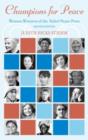 Champions for Peace : Women Winners of the Nobel Peace Prize - Book
