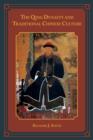 The Qing Dynasty and Traditional Chinese Culture - Book