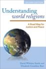 Understanding World Religions : A Road Map for Justice and Peace - Book