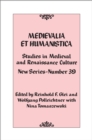 Medievalia et Humanistica, No. 39 : Studies in Medieval and Renaissance Culture: New Series - Book