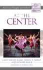 At the Center : American Thought and Culture in the Mid-Twentieth Century - Book