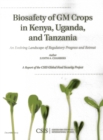 Biosafety of GM Crops in Kenya, Uganda, and Tanzania : An Evolving Landscape of Regulatory Progress and Retreat - Book