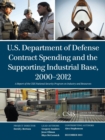 U.S. Department of Defense Contract Spending and the Supporting Industrial Base, 2000-2012 - Book