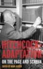 Hitchcock and Adaptation : On the Page and Screen - Book