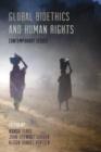 Global Bioethics and Human Rights : Contemporary Issues - Book