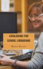 Cataloging for School Librarians - Book