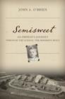 Semisweet : An Orphan's Journey Through the School the Hersheys Built - Book