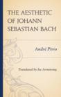 The Aesthetic of Johann Sebastian Bach - Book
