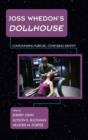 Joss Whedon's Dollhouse : Confounding Purpose, Confusing Identity - Book