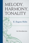 Melody, Harmony, Tonality : An Introduction - Book