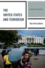 The United States and Terrorism : An Ironic Perspective - Book