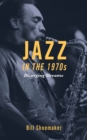 Jazz in the 1970s : Diverging Streams - Book