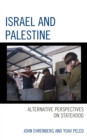 Israel and Palestine : Alternative Perspectives on Statehood - Book
