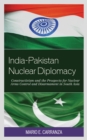 India-Pakistan Nuclear Diplomacy : Constructivism and the Prospects for Nuclear Arms Control and Disarmament in South Asia - Book