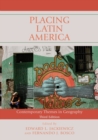 Placing Latin America : Contemporary Themes in Geography - Book