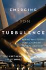 Emerging from Turbulence : Boeing and Stories of the American Workplace Today - Book