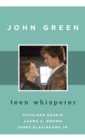 John Green : Teen Whisperer - Book