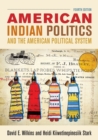 American Indian Politics and the American Political System - Book