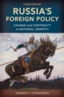 Russia's Foreign Policy : Change and Continuity in National Identity - Book