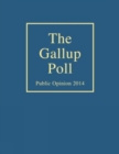 The Gallup Poll : Public Opinion 2014 - Book