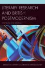 Literary Research and British Postmodernism : Strategies and Sources - Book