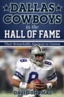 Dallas Cowboys in the Hall of Fame : Their Remarkable Journeys to Canton - Book
