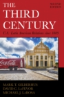 The Third Century : U.S.–Latin American Relations since 1889 - Book