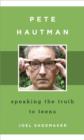 Pete Hautman : Speaking the Truth to Teens - Book