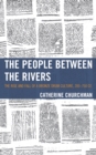 The People Between the Rivers : The Rise and Fall of a Bronze Drum Culture, 200-750 CE - Book