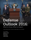 Defense Outlook 2016 : What to Know, What to Expect - Book