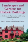 Landscapes and Gardens for Historic Buildings : A Handbook for Reproducing and Creating Authentic Landscapes - Book