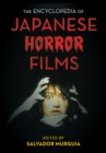 The Encyclopedia of Japanese Horror Films - Book