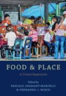 Food and Place : A Critical Exploration - Book