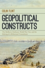 Geopolitical Constructs : The Mulberry Harbours, World War Two, and the Making of a Militarized Transatlantic - Book