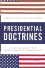 Presidential Doctrines : U.S. National Security from George Washington to Barack Obama - Book