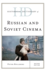Historical Dictionary of Russian and Soviet Cinema - Book