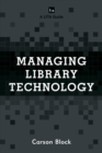 Managing Library Technology : A LITA Guide - Book
