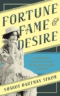 Fortune, Fame, and Desire : Promoting the Self in the Long Nineteenth Century - Book