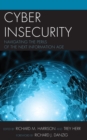 Cyber Insecurity : Navigating the Perils of the Next Information Age - Book