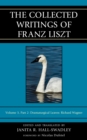 The Collected Writings of Franz Liszt : Dramaturgical Leaves: Richard Wagner - Book